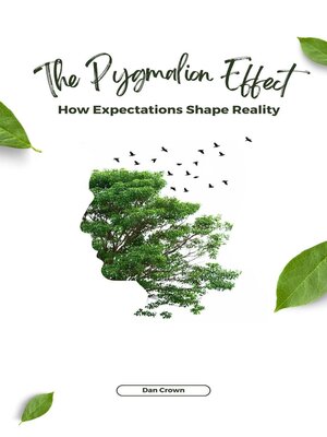 cover image of The Pygmalion Effect